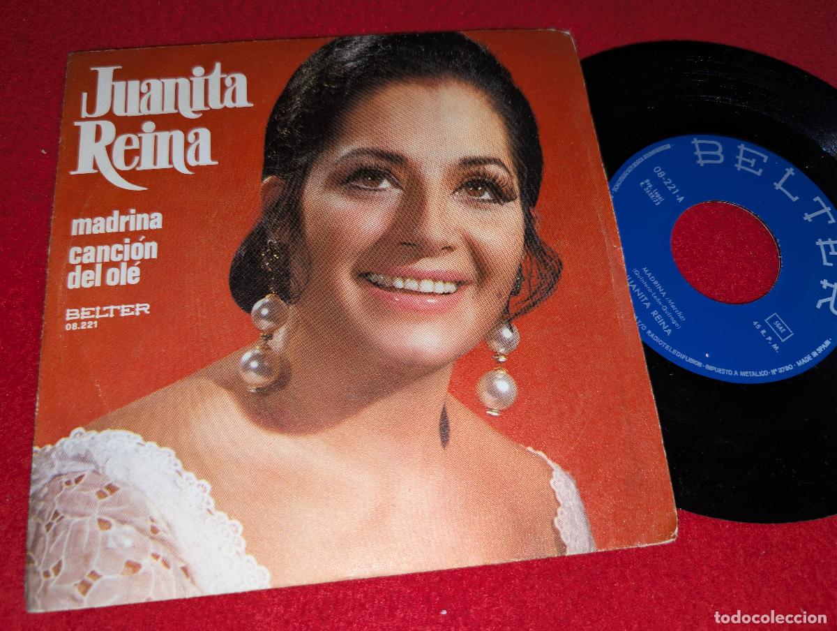 Discos de vinilo: JUANITA REINA Madrina/Cancion del ole 7'' SINGLE 1973 Belter