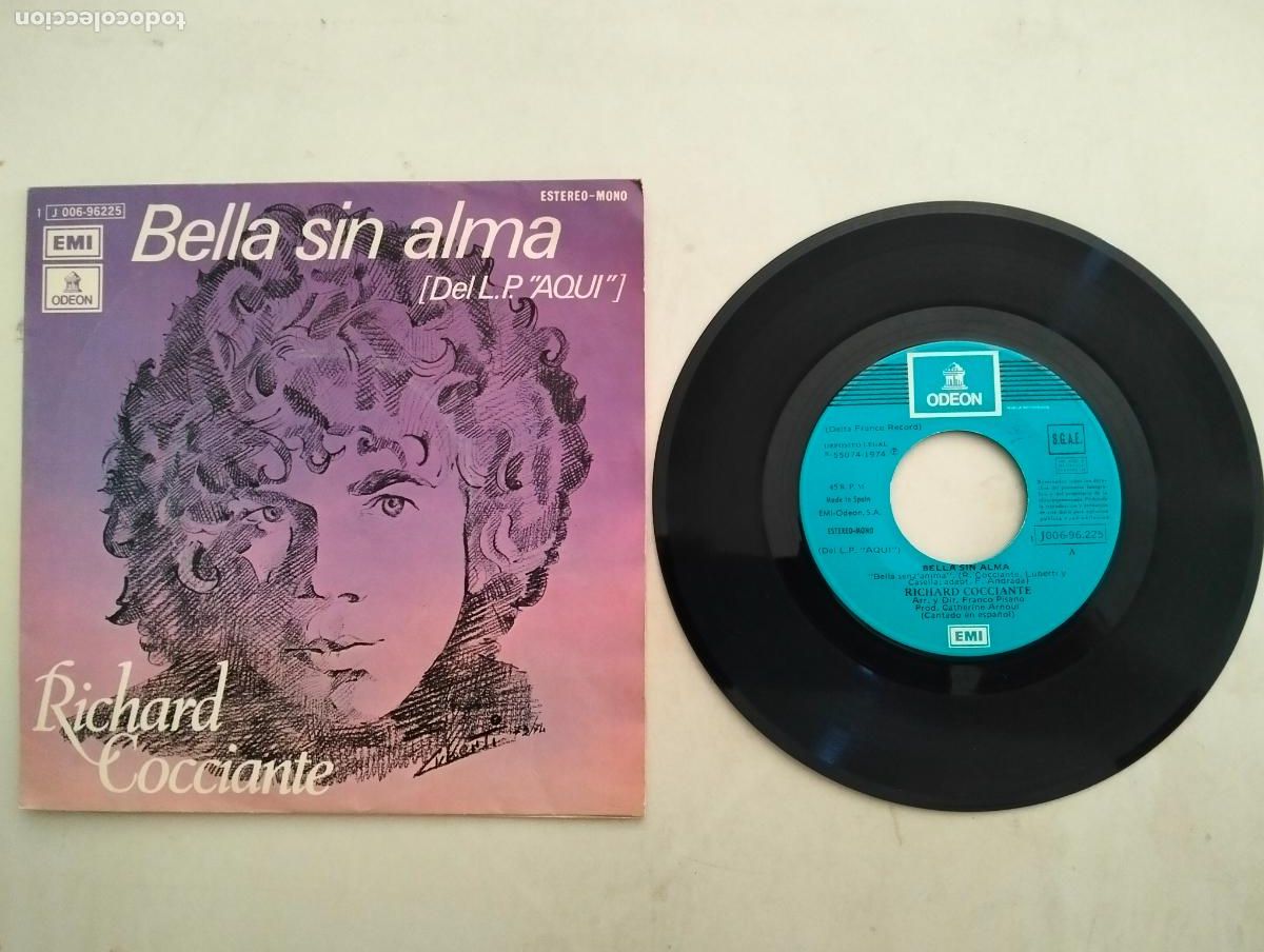 Discos de vinilo: DISCO SINGLE, RICHARD COCCIANTE, BELLA SIN ALMA, ODEON A&Ntilde;O 1974