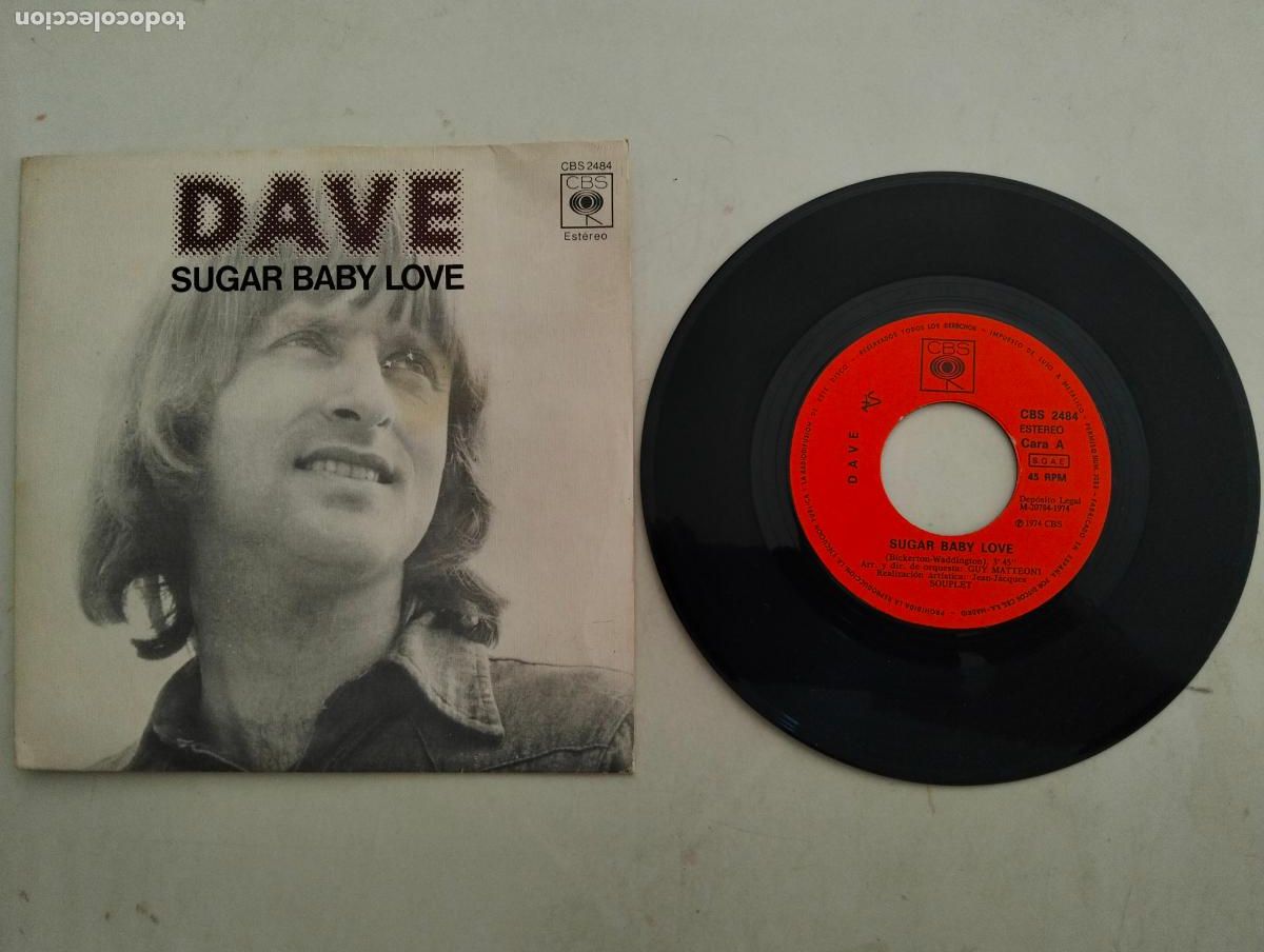 Discos de vinilo: DISCO SINGLE, DAVE, SUGAR BABY LOVE, CBS A&Ntilde;O 1974