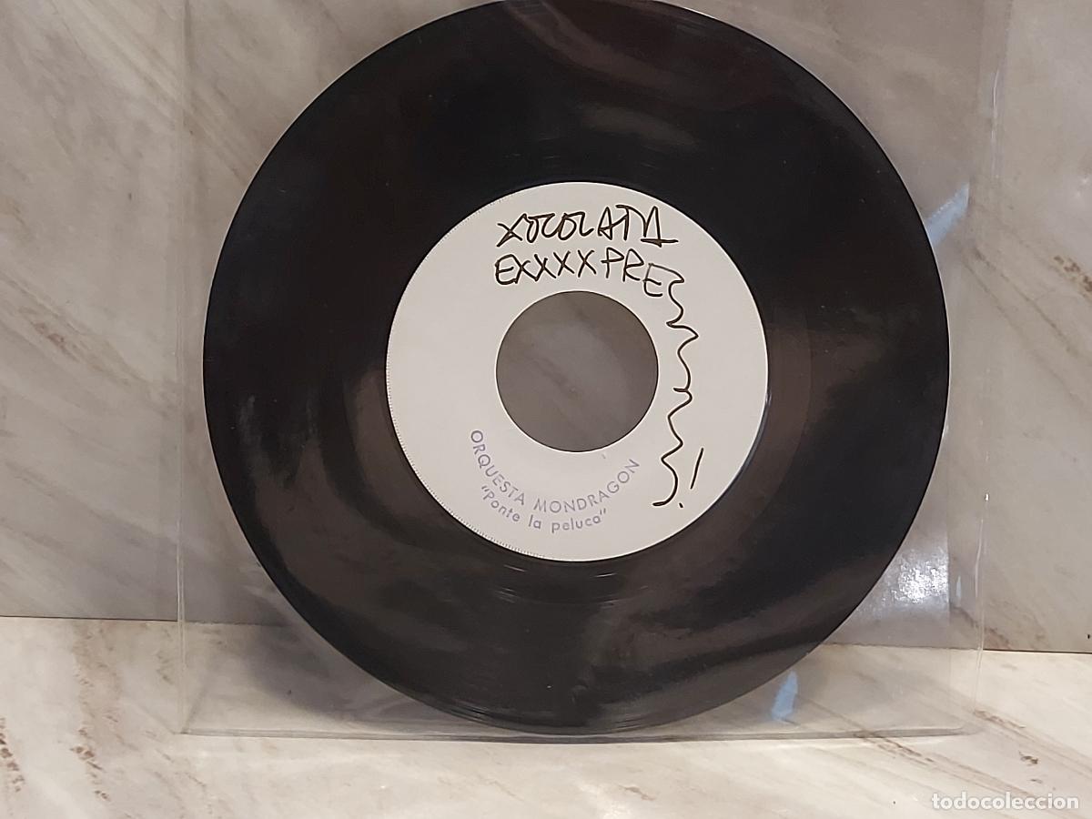 Discos de vinilo: ORQUESTA MONDRAG&Oacute;N | PONTE LA PELUCA +2 | 7&rdquo; PROMO 1979 | XOCOLATA EXPRES