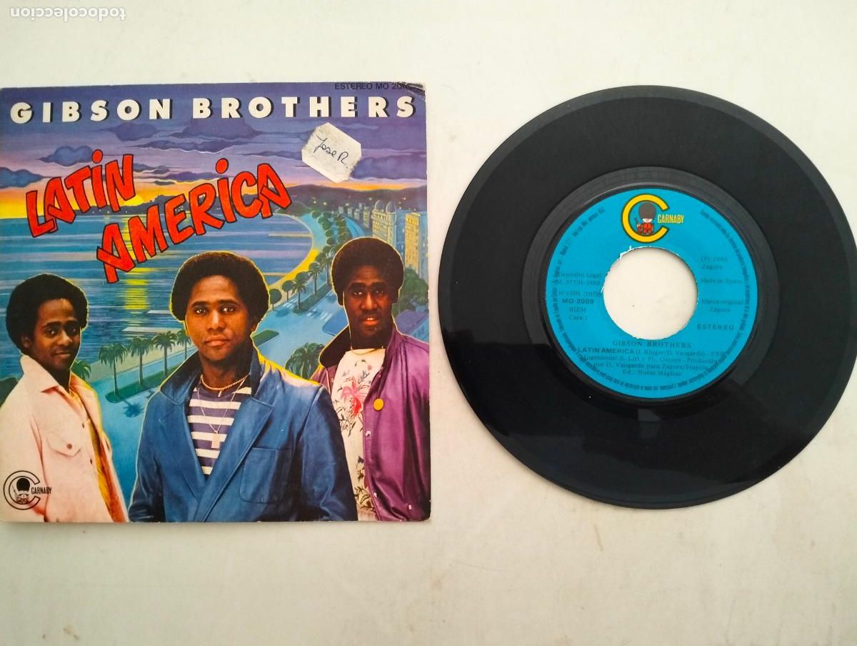 Discos de vinilo: DISCO SINGLE, GIBSON BROTHERS, LATIN AMERICA, CARNABY A&Ntilde;O 1980