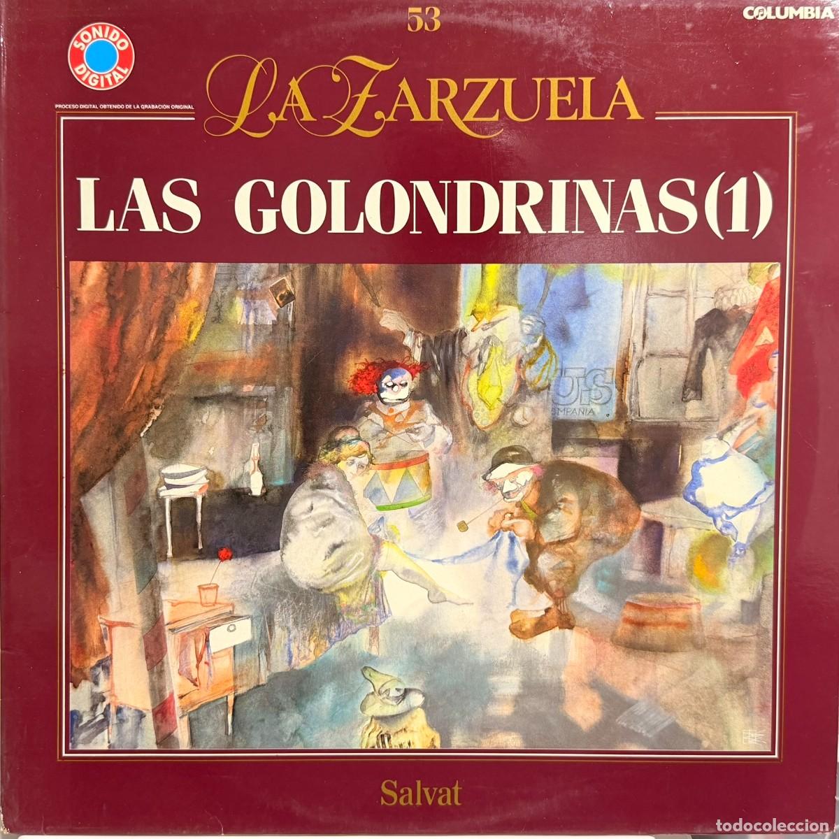 Discos de vinilo: Salvat ● La Zarzuela - N&ordm; 53 - Las Golondrinas (1) ● Lp
