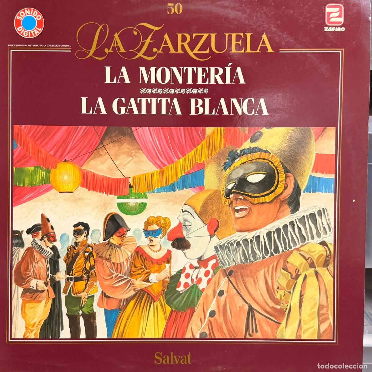Discos de vinilo: Salvat ● La Zarzuela - N&ordm; 50 - La Monter&iacute;a/La Gatita Blanca ● Lp