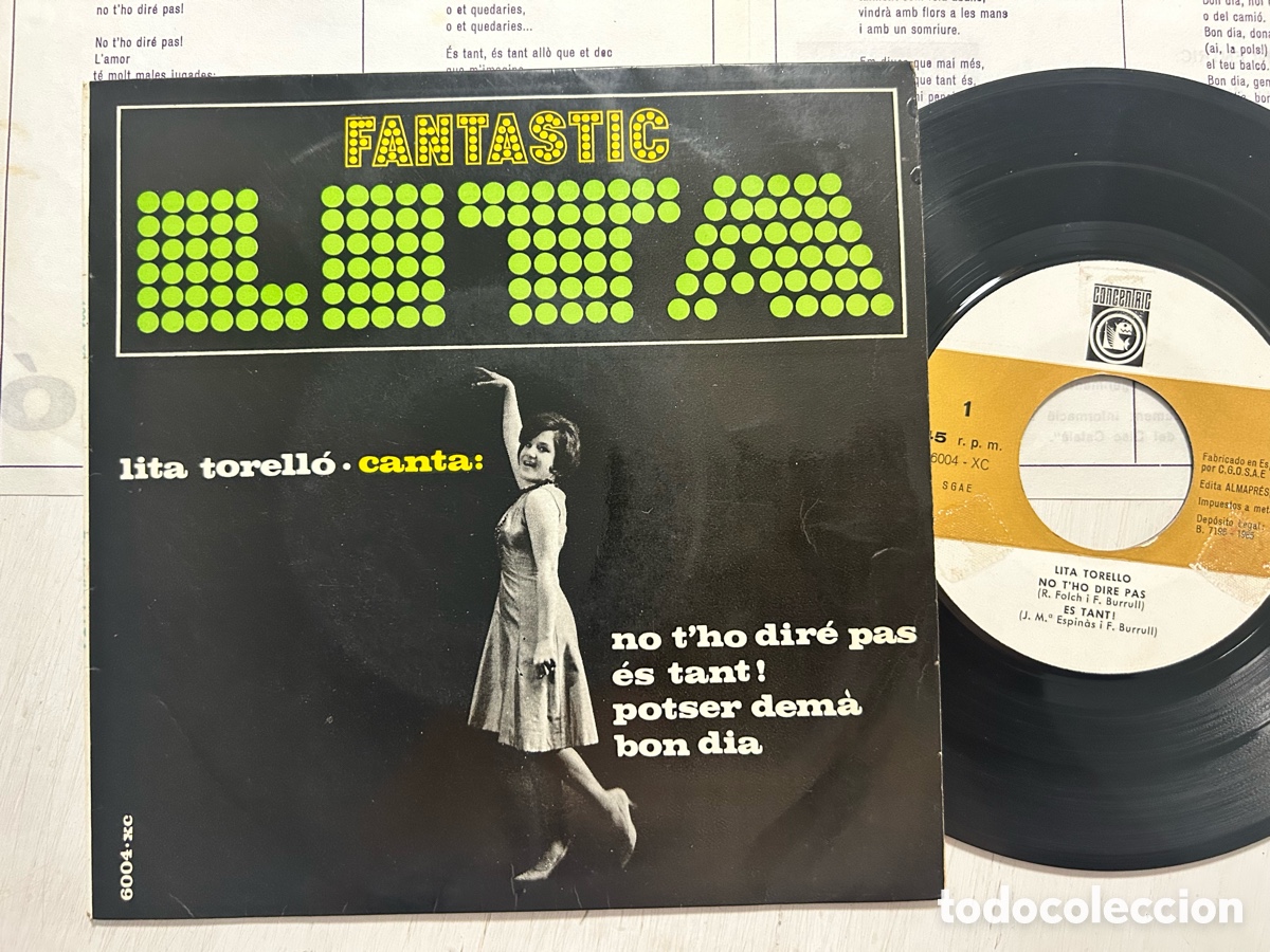 Discos de vinilo: LITA TORELLO FANTASTIC EP CON ENCARTES/NO T'HO DIRE PAS/ES TANT/POTSER DEMA/BON DIA