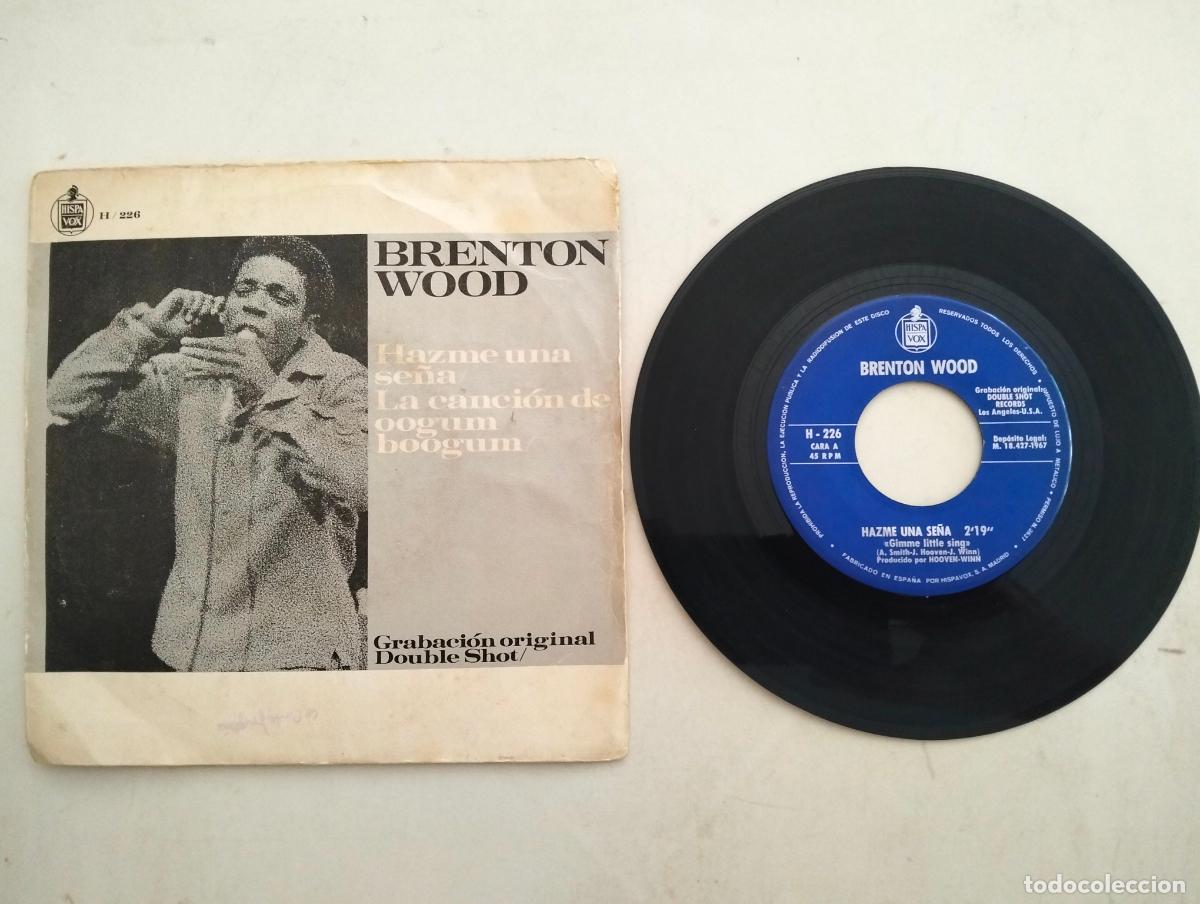 Discos de vinilo: DISCO SINGLE, BRENTON WOOD, HAZME UNA SE&Ntilde;A