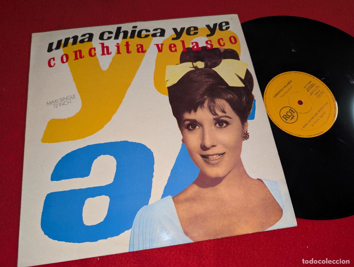 Discos de vinilo: CONCHITA VELASCO Una chica Ye Ye/Mama quiero ser artista 12'' MX 1990 RCA