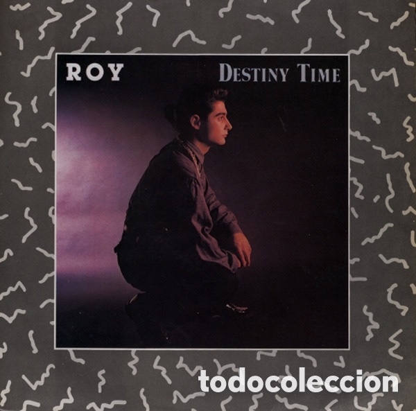 Discos de vinilo: Roy &mdash;&mdash;&mdash;&mdash;- Destiny Time