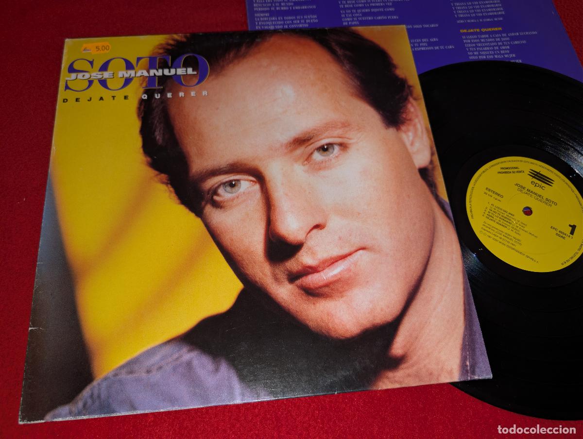 Discos de vinilo: JOSE MANUEL SOTO Dejate querer LP 1991 Epic PROMO