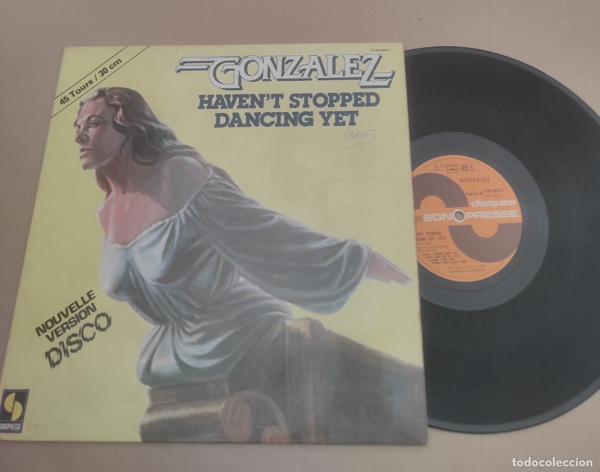 Discos de vinilo: Gonzalez &lrm;&ndash; Haven't Stopped Dancing Yet (Nouvelle Version Disco)-MAXI-FRANCIA