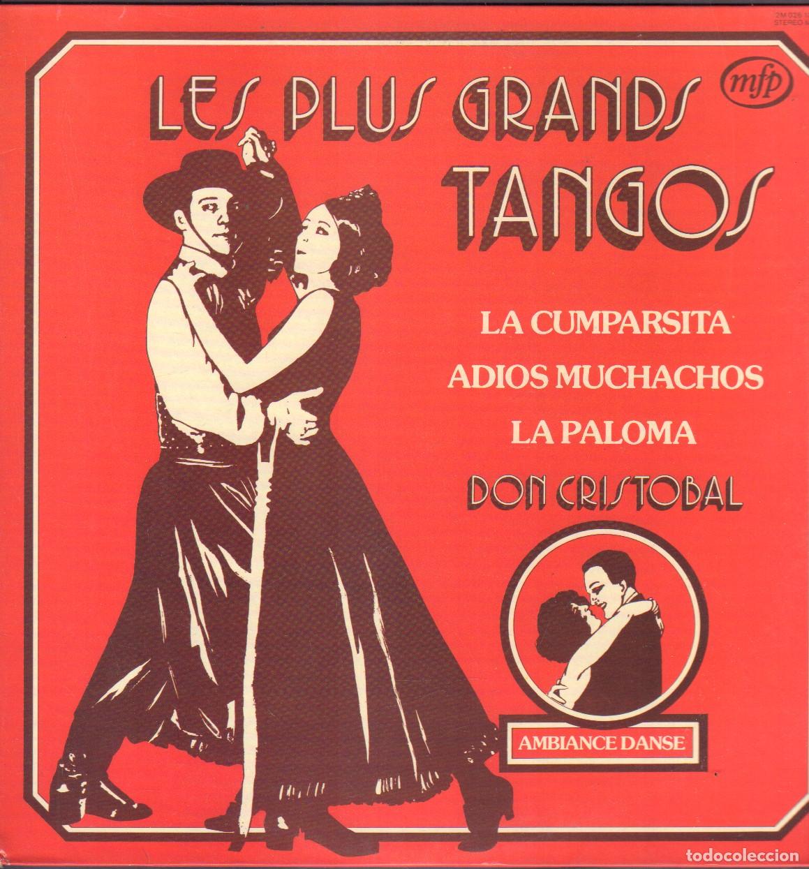 Discos de vinilo: LES PLUS GRANDS TANGOS - LA CUMPARSITA, ADIOS MUCHACHOS, LA PALOMA.../ LP MFP 1977 RF-26898