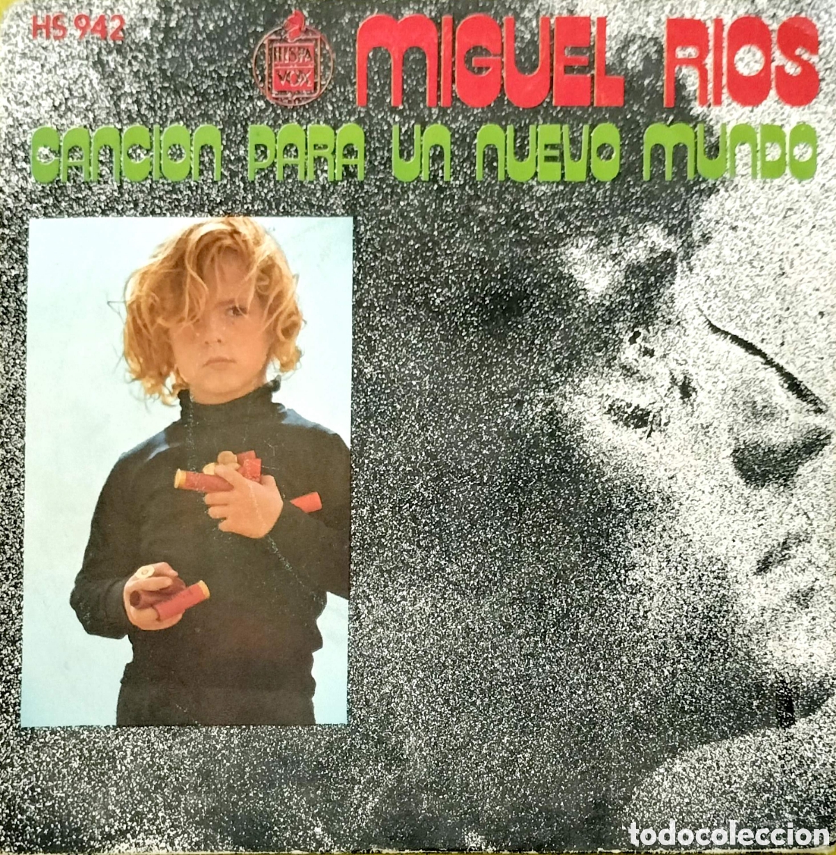 Discos de vinilo: VINIL 7&rdquo; Single MIGUEL RIOS - Canci&oacute;n Para Un Nuevo Mundo