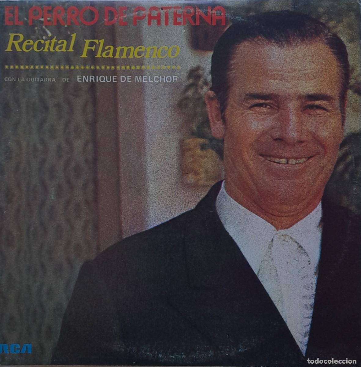 Discos de vinilo: EL PERRO DE PATERNA. Recital flamenco. LP RCA 1976