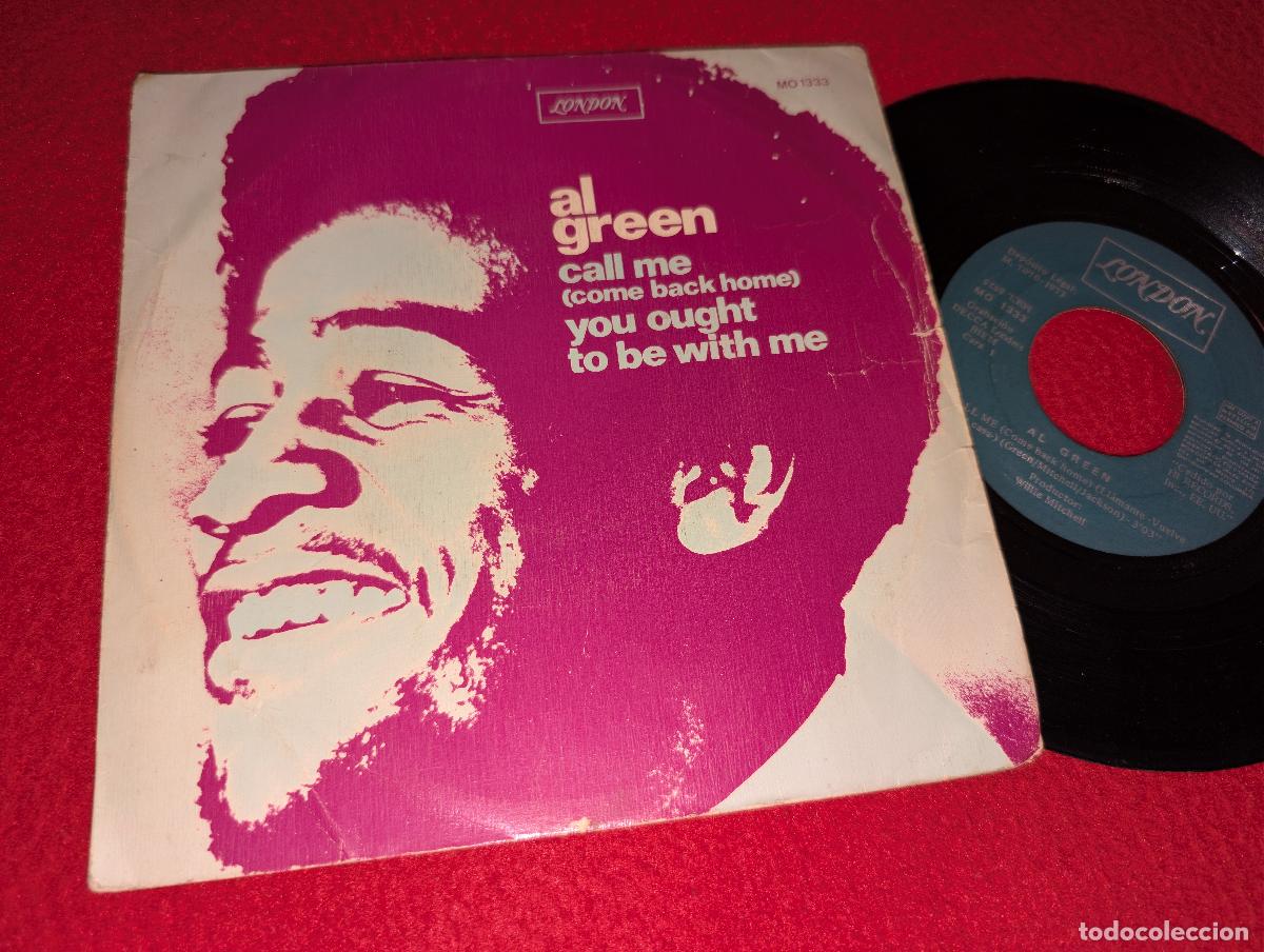 Discos de vinilo: AL GREEN Call me (Come back home)/You ought to be with me 7'' SINGLE 1973 London ESPA&Ntilde;A SPAIN