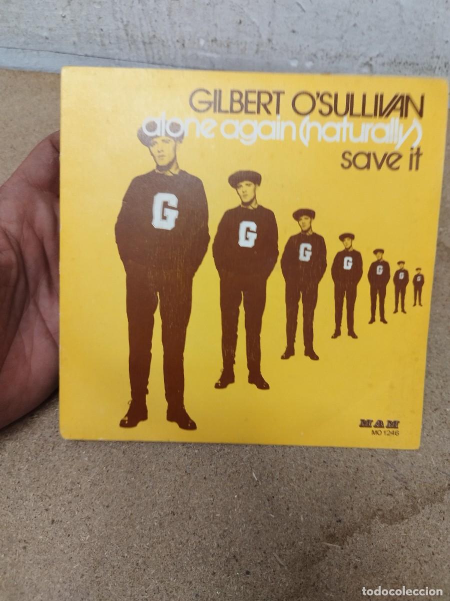 Discos de vinilo: Gilbert OSullivan &ndash; Alone Again (Naturally) / Save It. Single 7&rdquo; vinilo. - Foto 1
