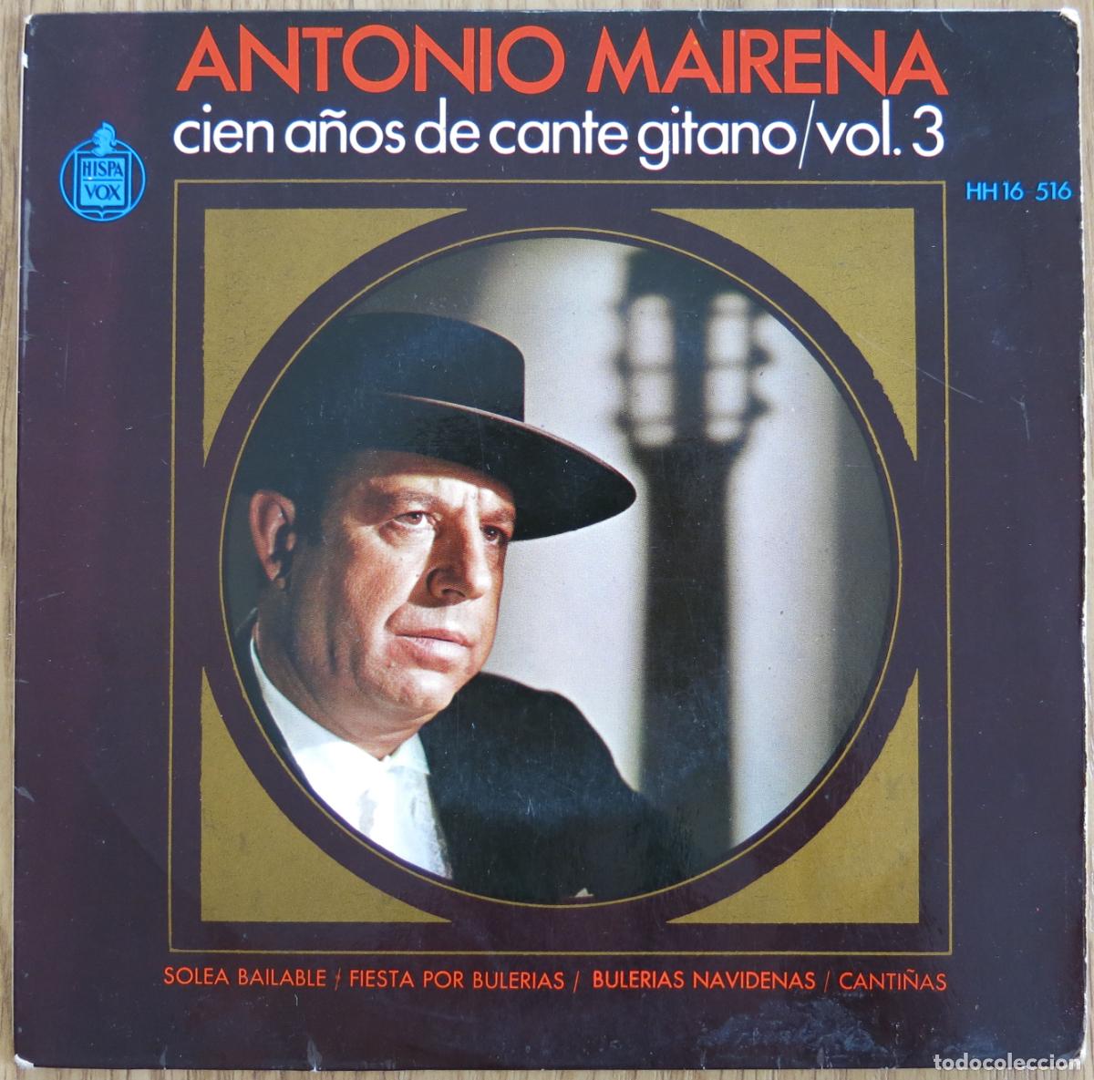 Discos de vinilo: EP ANTONIO MAIRENA - CIEN A&Ntilde;OS DE CANTE GITANO / VOL. 3 FLAMENCO