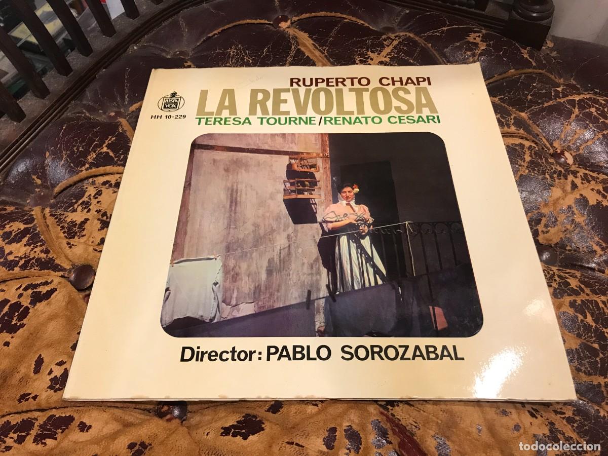Discos de vinilo: LP. LA REVOLTOSA. RUPERTO CHAPI. TERESA TOURNE-RENATO CESARI. PABLO SOROZABAL