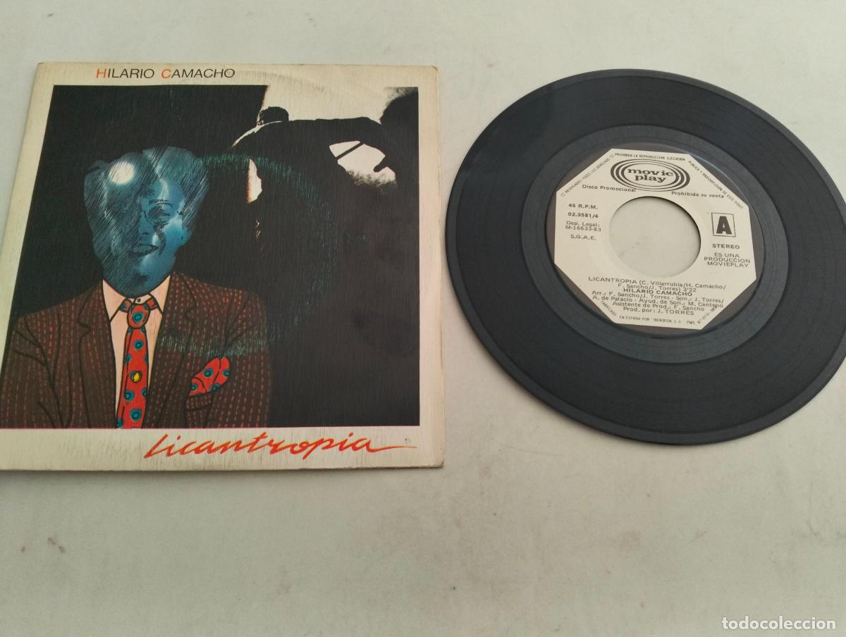 Discos de vinilo: DISCO SINGLE, HILARIO CAMACHO, LICANTROPIA - Foto 1
