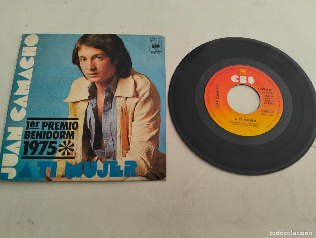 Discos de vinilo: DISCO SINGLE, JUAN CAMACHO, A TI MUJER, 1&ordf; PREMIO BENIDORM 1975
