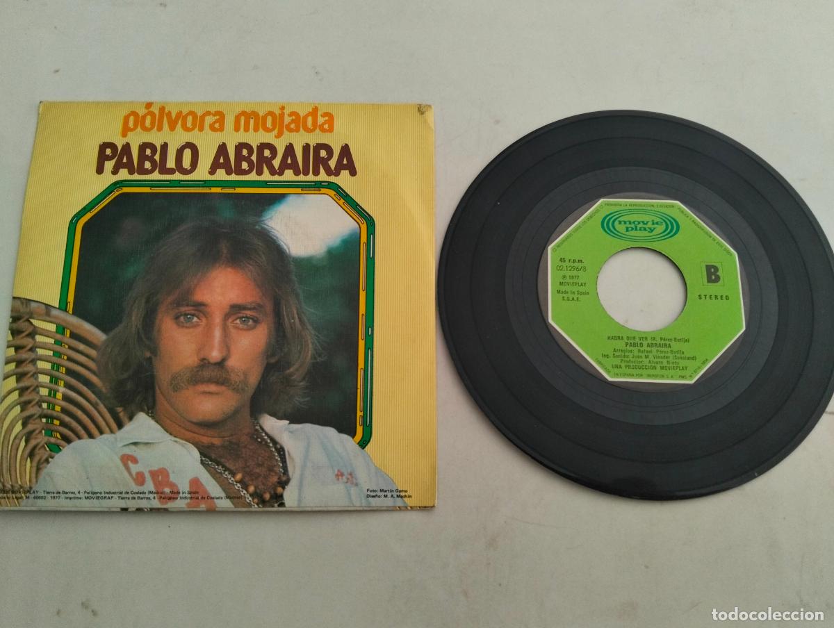 Discos de vinilo: DISCO SINGLE, PABLO ABRAIRA, POLVORA MOJADA - Foto 2