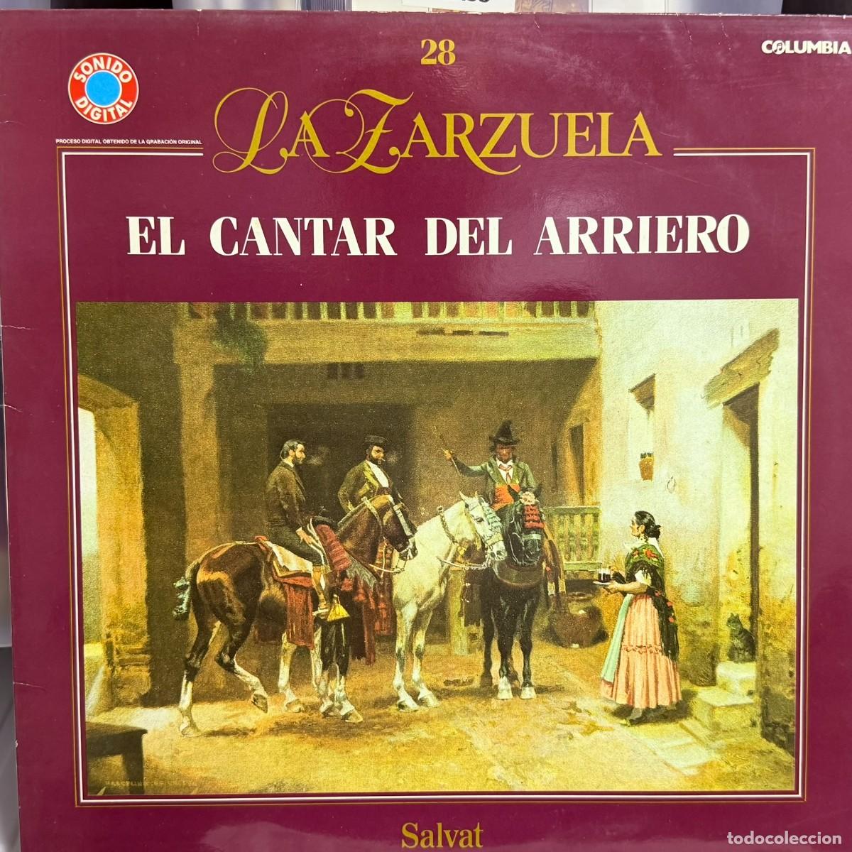 Discos de vinilo: Salvat ● La Zarzuela - N&ordm; 28 - El Cantar del Arriero ● Lp