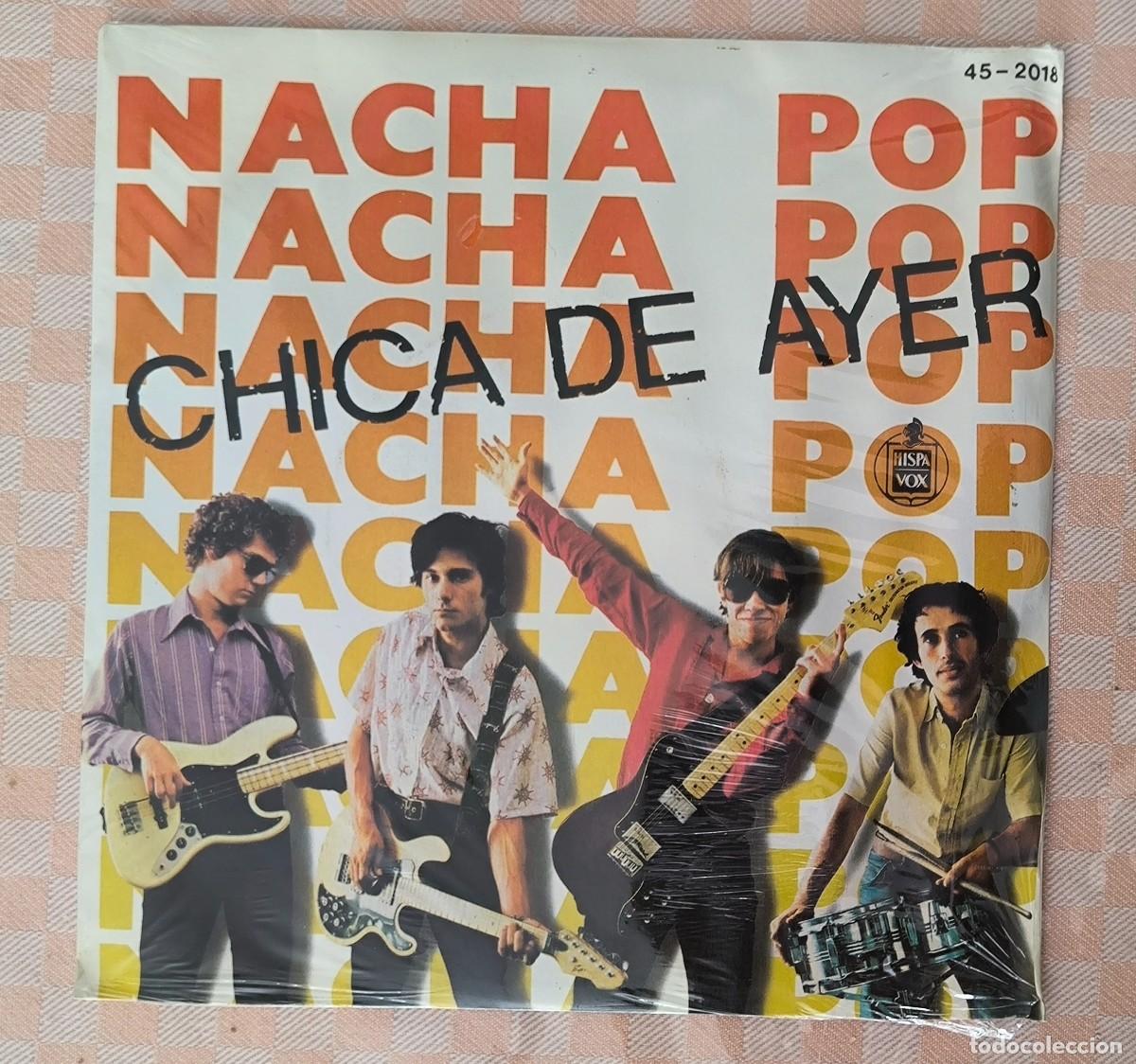 Discos de vinilo: NACHA POP - CHICA DE AYER SINGLE PRECINTADO reedicion