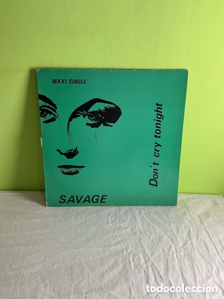 Discos de vinilo: Savage &ndash; Don&rsquo;t Cry Tonight. Maxi single 45 rpm, CBS