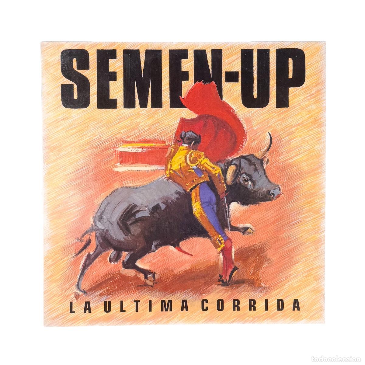 Discos de vinilo: LP. Semen-Up. La &Uacute;ltima Corrida (G+/VG+)