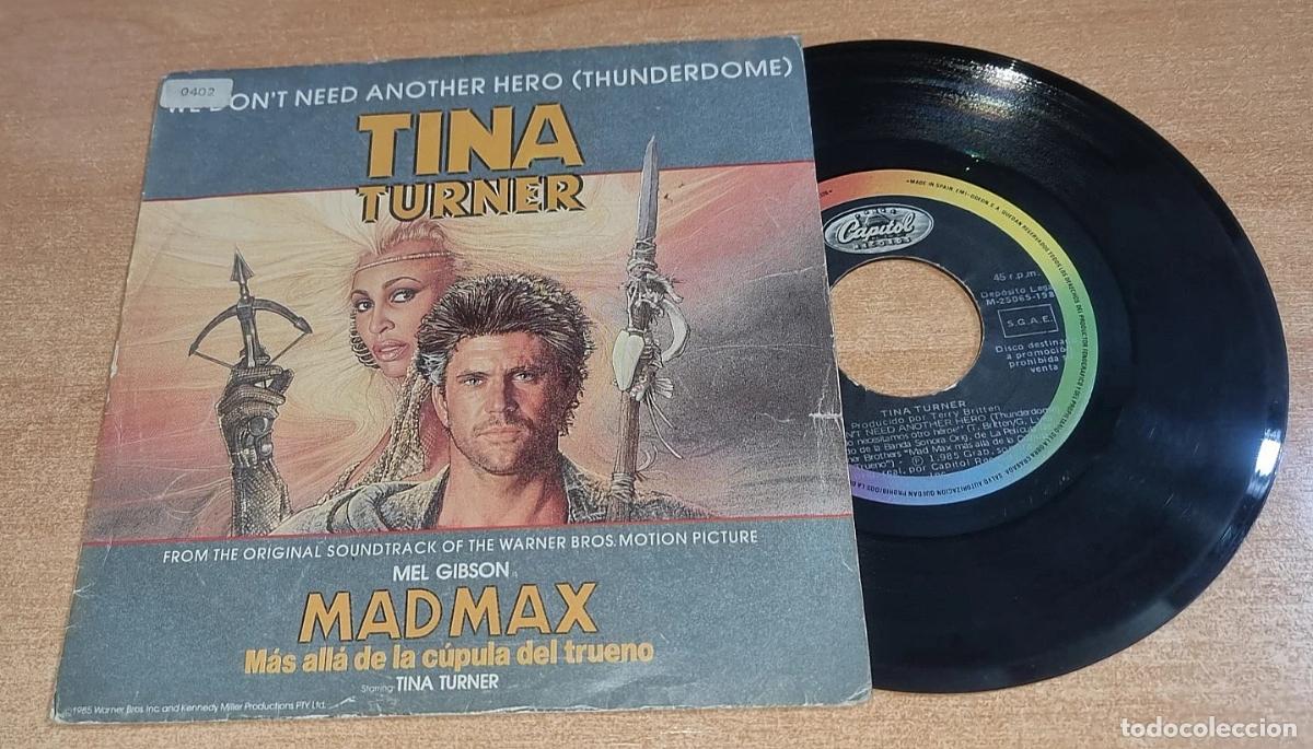 Discos de vinilo: TINA TURNER We don't need another hero BANDA SONORA MAD MAX 7&rdquo; SINGLE VINILO PROMO 1985 ESPA&Ntilde;A