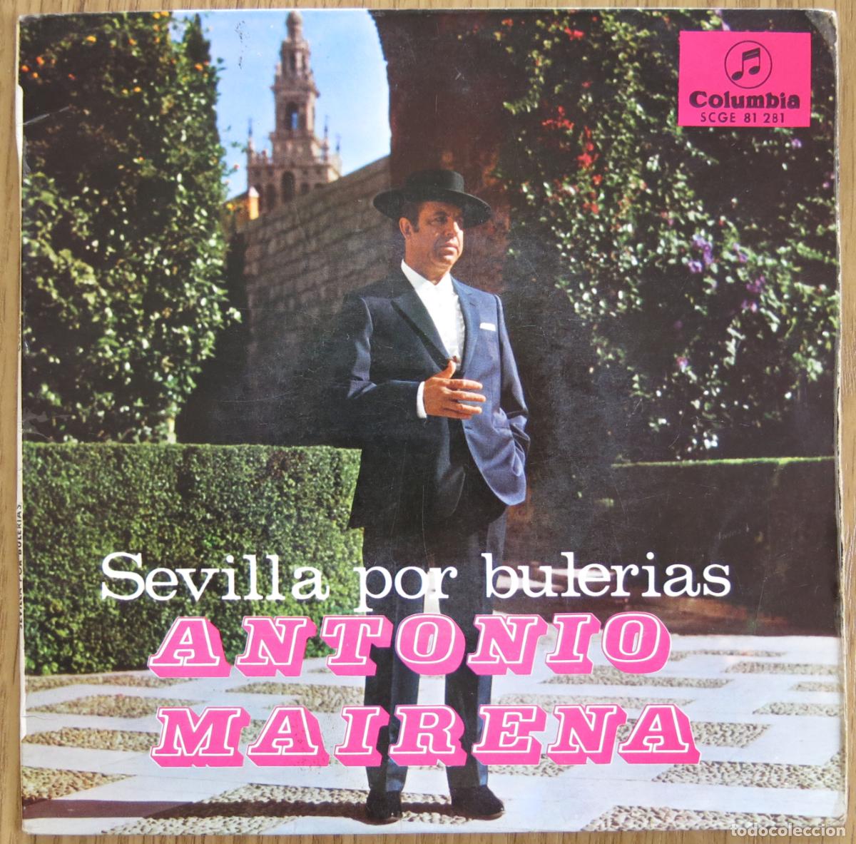 Discos de vinilo: EP ANTONIO MAIRENA SEVILLA POR BULERIAS FLAMENCO LEBRIJANO CARACOL HEREDIA