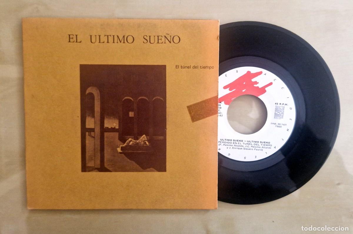 Discos de vinilo: EL &Uacute;LTIMO SUE&Ntilde;O - EL T&Uacute;NEL DEL TIEMPO SINGLE 1982 GRABACIONES ACCIDENTALES ESPA&Ntilde;A