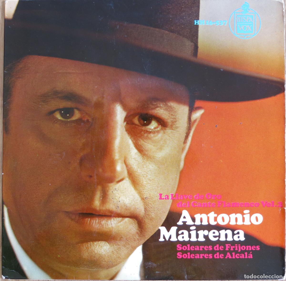 Discos de vinilo: SINGLE ANTONIO MAIRENA LA LLAVE DE ORO DEL CANTE FLAMENCO VOL. 2 LEBRIJANO CARACOL