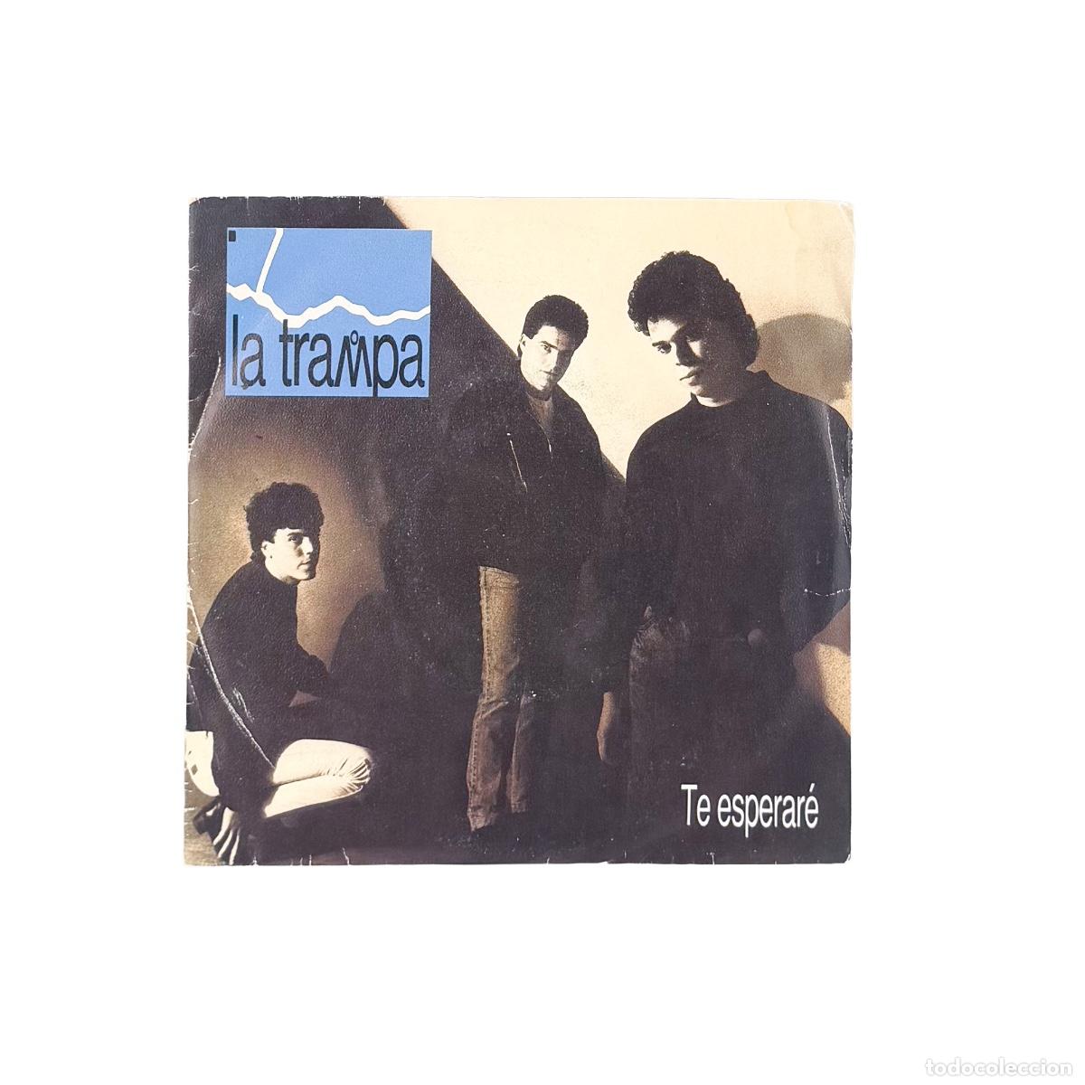 Discos de vinilo: SINGLE. La Trampa. Te Esperar&eacute; (VG+/VG) - Foto 1