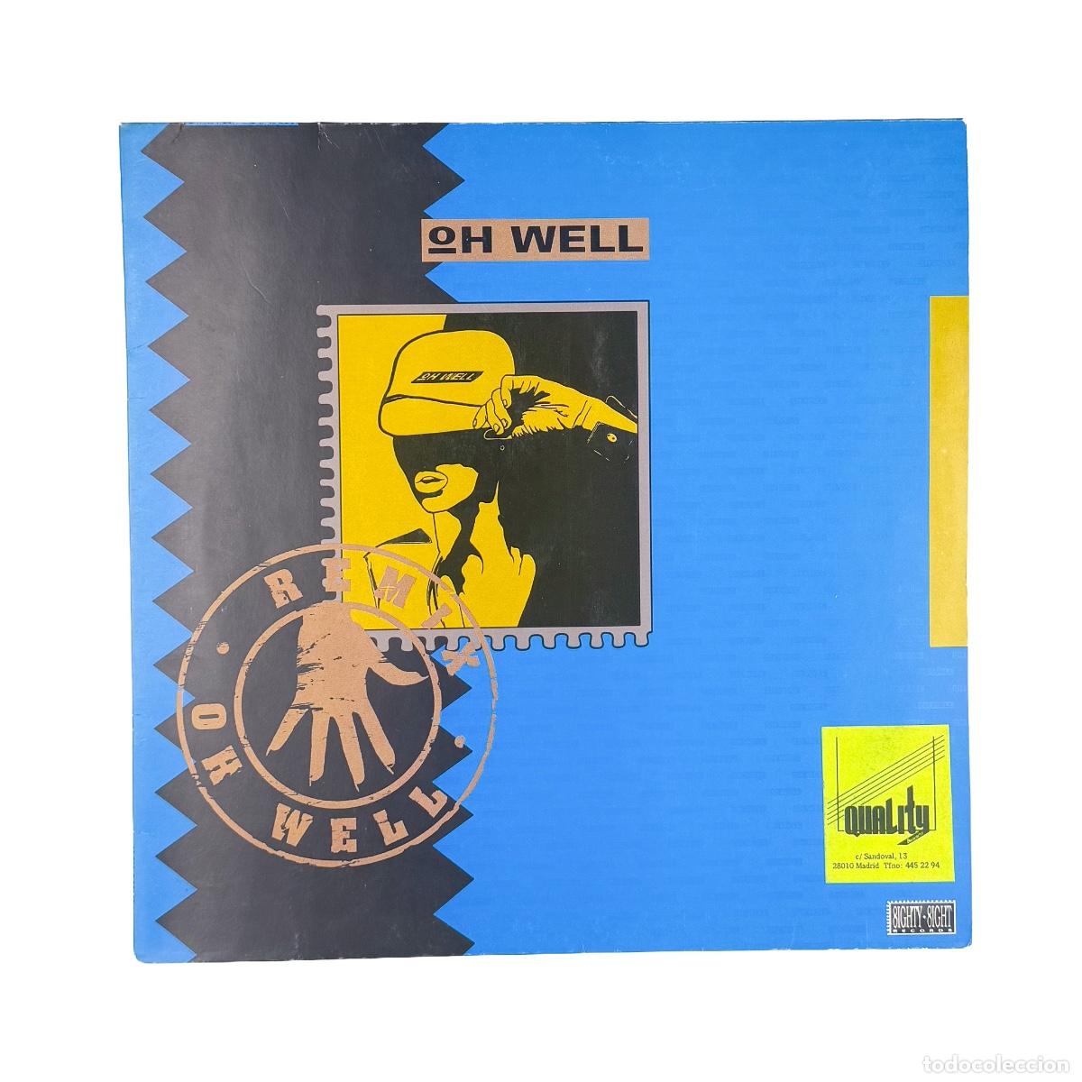 Discos de vinilo: MAXI LP. Oh Well. Oh Well (Remix) (VG/VG+)