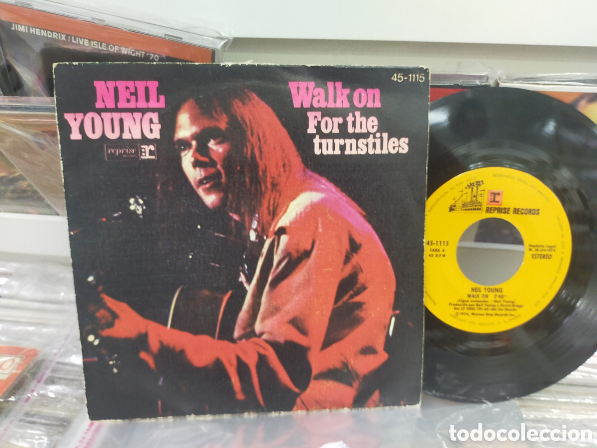 Discos de vinilo: Neil Young single walk on Espa&ntilde;a 1974