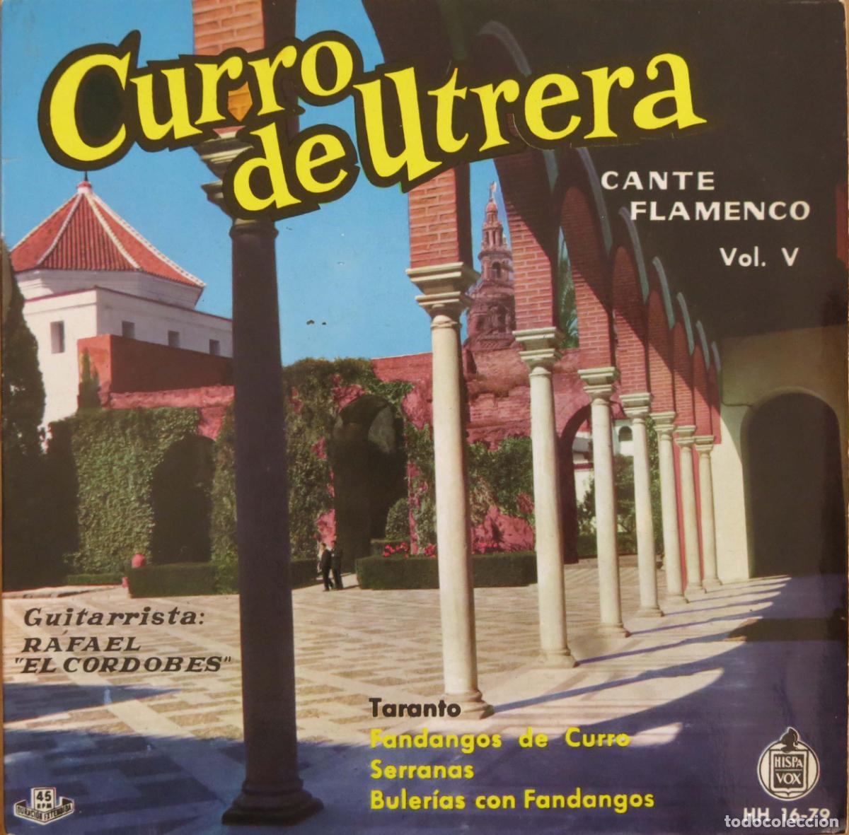 Discos de vinilo: EP CURRO DE UTRERA CANTE FLAMENCO VOL. V RAFAEL EL CORDOBES CHOCOLATE BERNARDA