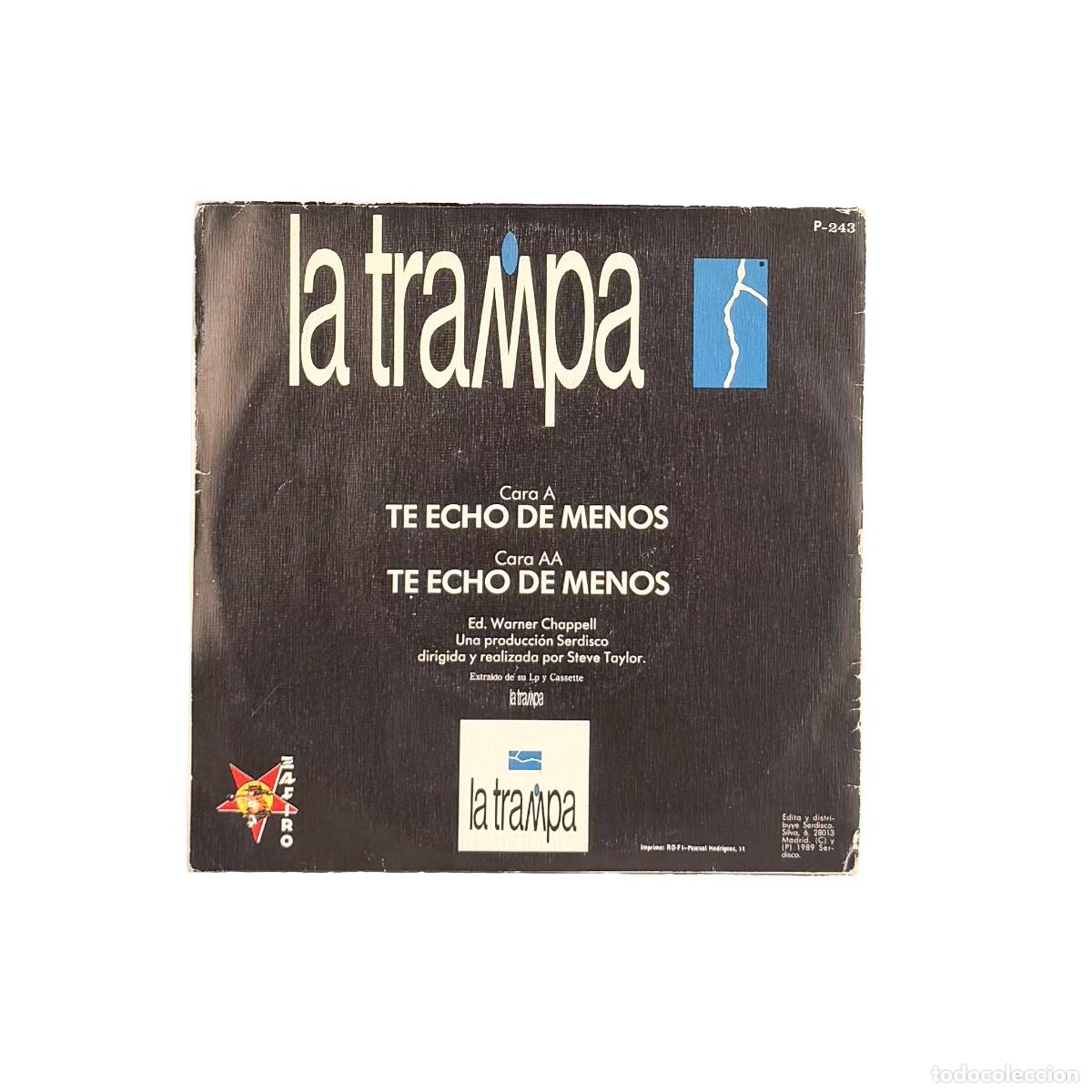 Discos de vinilo: SINGLE. La Trampa. Te Echo De Menos (VG+/VG) - Foto 2