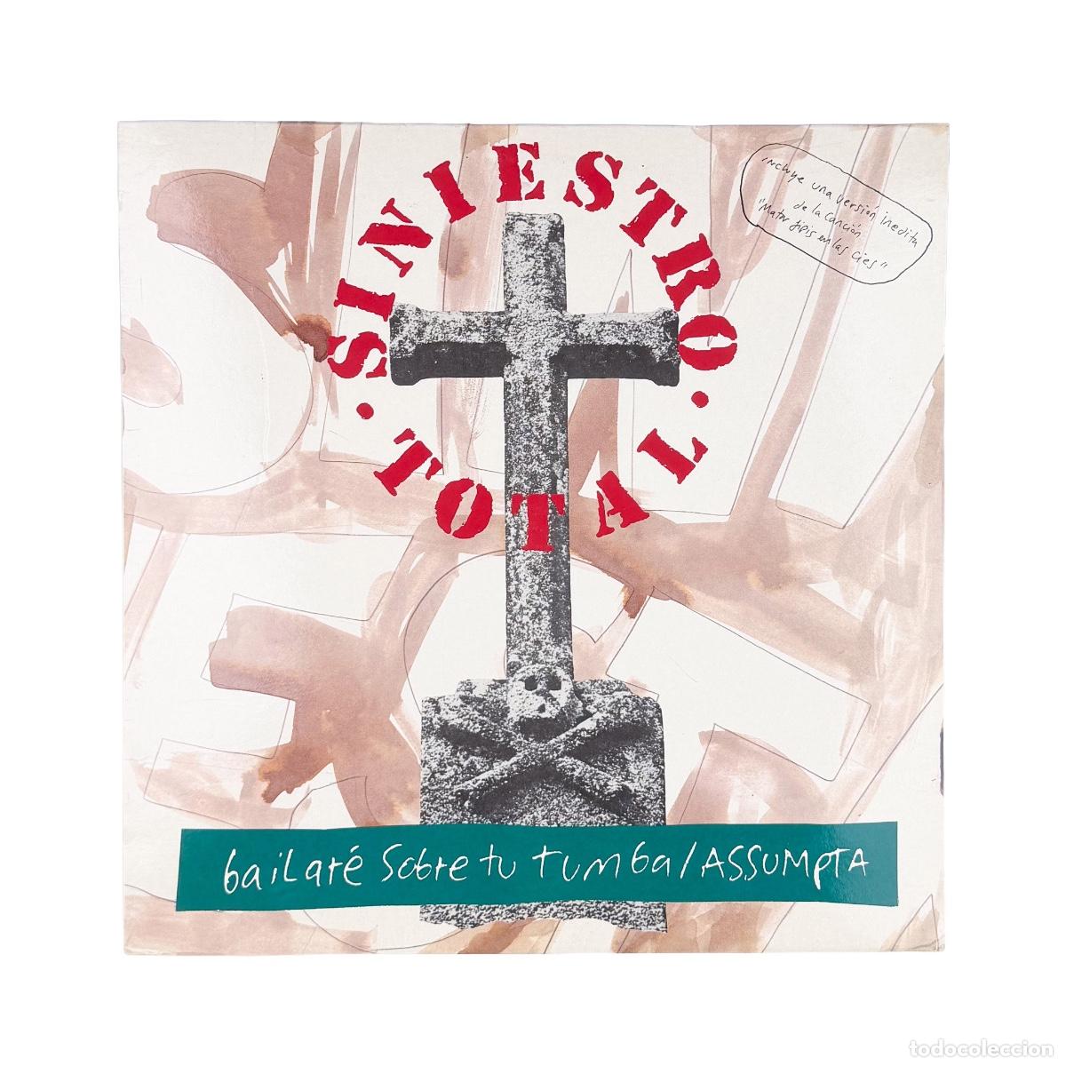 Vinyl records: LP. Siniestro Total. Bailare Sobre Tu Tumba / Assumpta (VG/VG+)