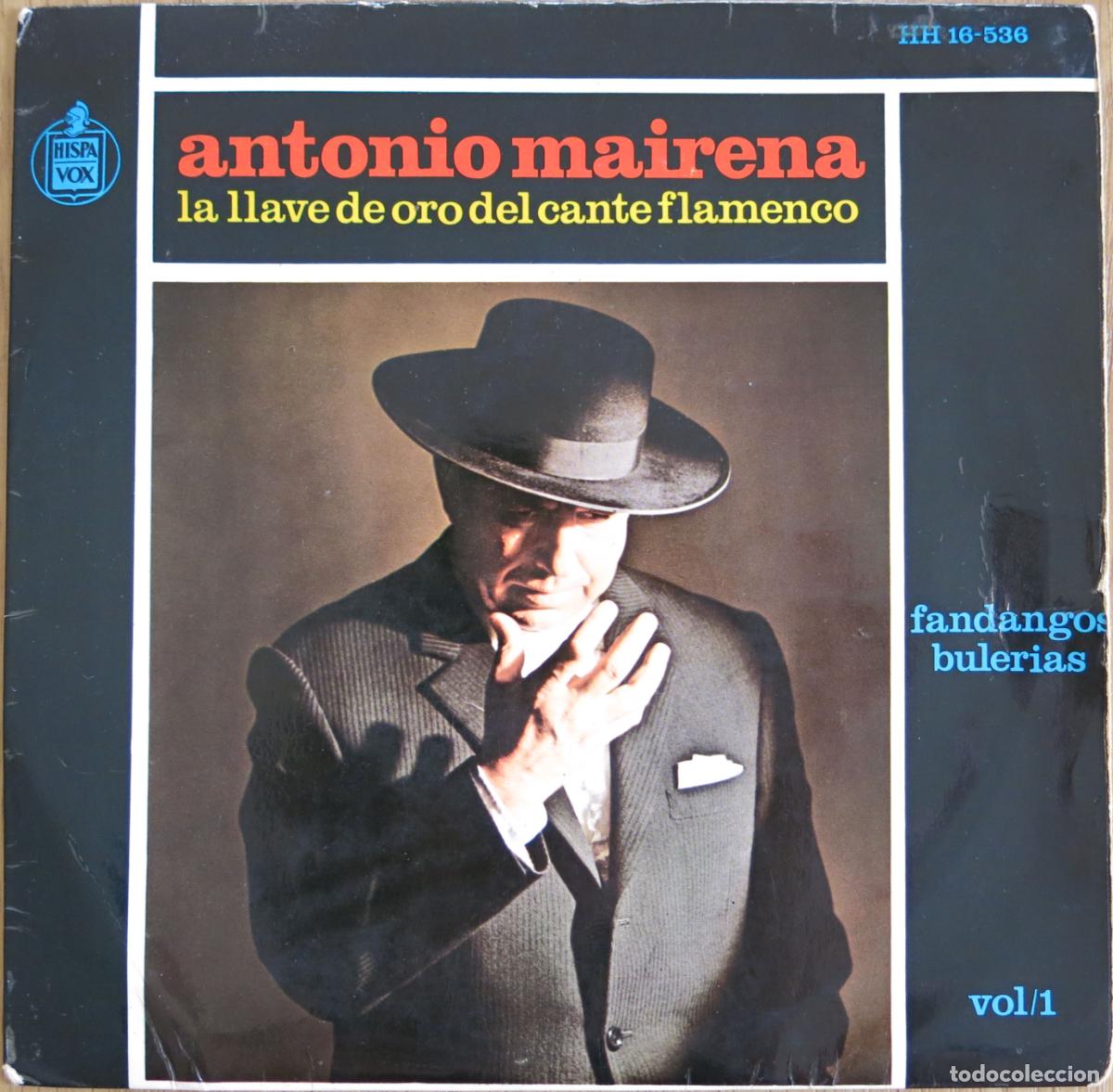 Discos de vinilo: EP ANTONIO MAIRENA LA LLAVE DE ORO DEL CANTE FLAMENCO VOL 1 FANDANGO BULERIAS