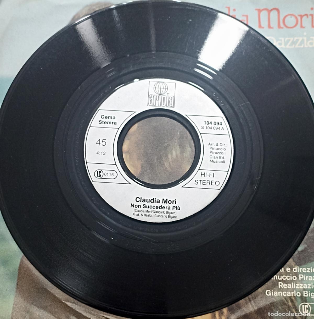 Discos de vinilo: SINGLE CLAUDIA MORI - NON SUCCEDERA PIU...-ARIOLA - Foto 4