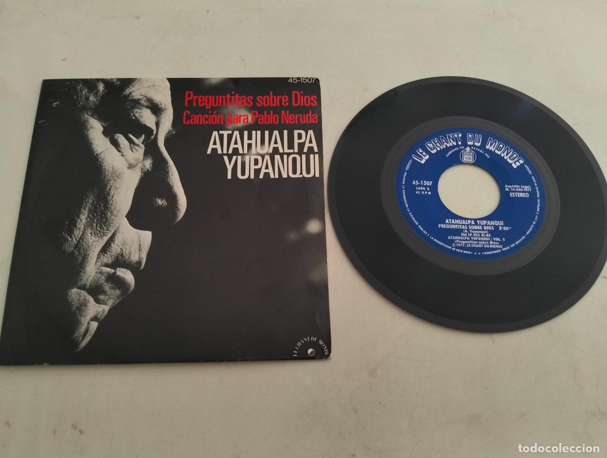 Discos de vinilo: DISCO SINGLE, ATAHUALPA YUPANQUI, PREGUNTITAS SOBRE DIOS