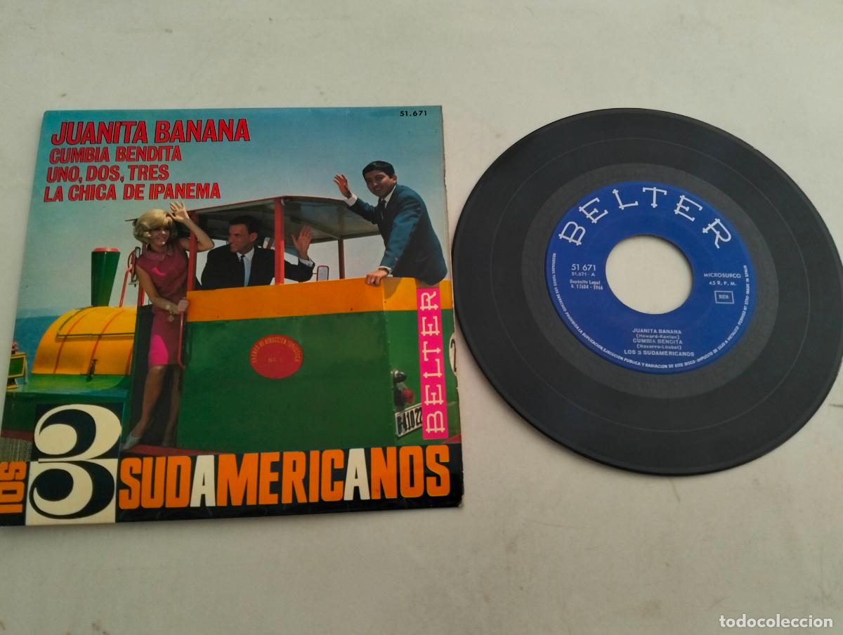 Discos de vinilo: DISCO SINGLE, LOS TRES SUDAMERICANOS, JUANITA BANANA