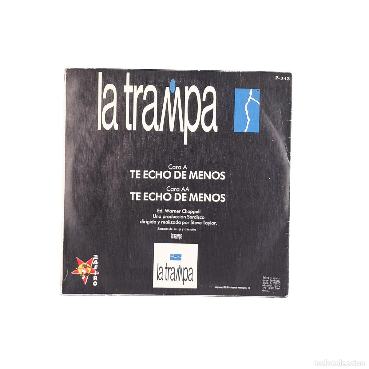 Discos de vinilo: SINGLE. La Trampa. Te Echo De Menos (VG+/VG) - Foto 2
