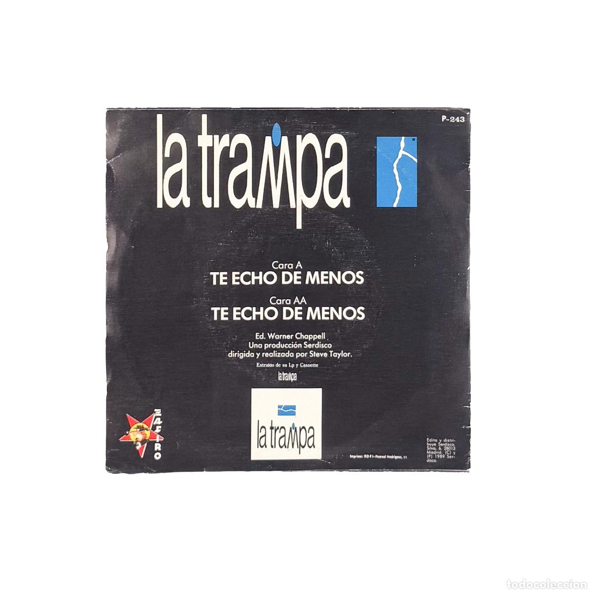 Discos de vinilo: SINGLE. La Trampa. Te Echo De Menos (VG/VG) - Foto 2