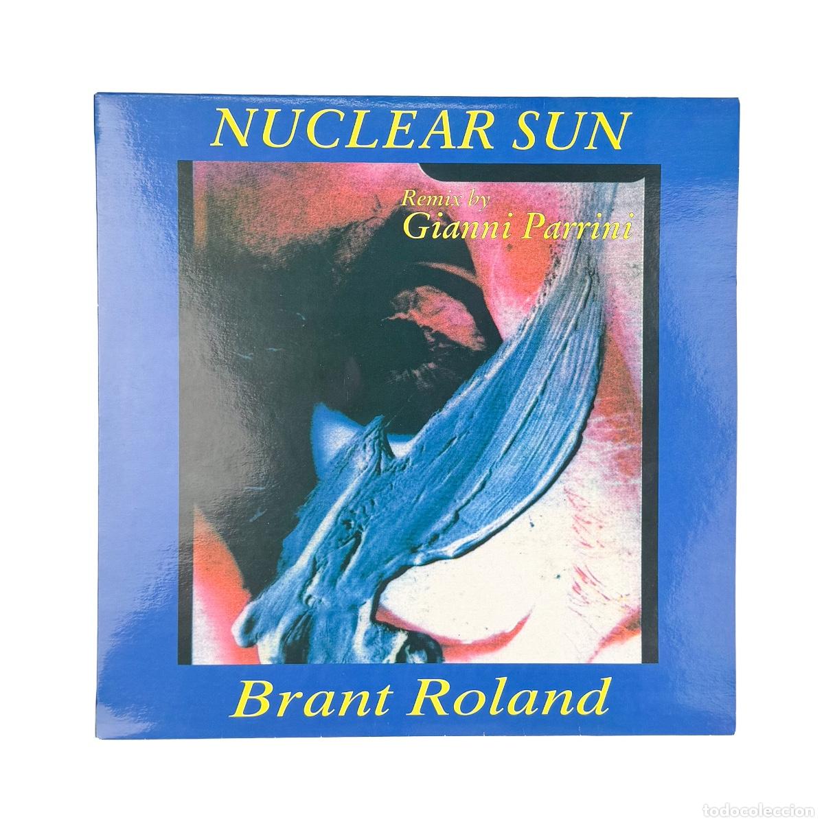 Vinyl records: MAXI LP. Roland Brant. Nuclear Sun (Remix) (VG+/VG+)