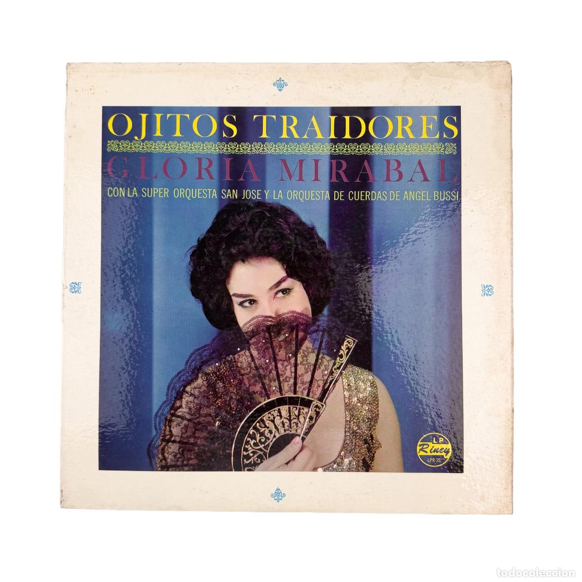 Discos de vinilo: LP. Gloria Mirabal con Super Orquesta San Jos&eacute; y Orquesta de Cuerdas de Angel Bussi. Ojitos Traidor