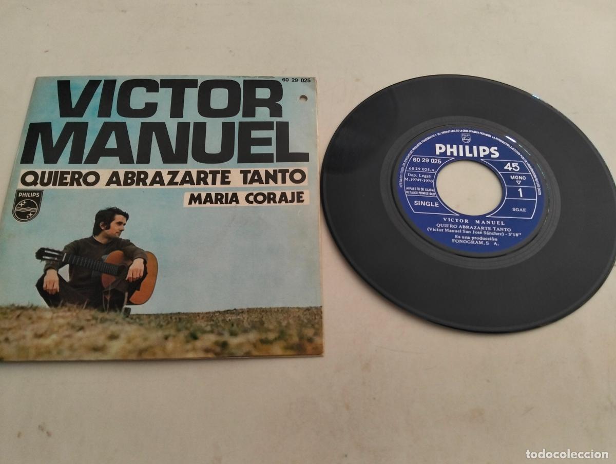 Discos de vinilo: DISCO SINGLE, VICTOR MANUEL, QUIERO ABRAZARTE TANTO