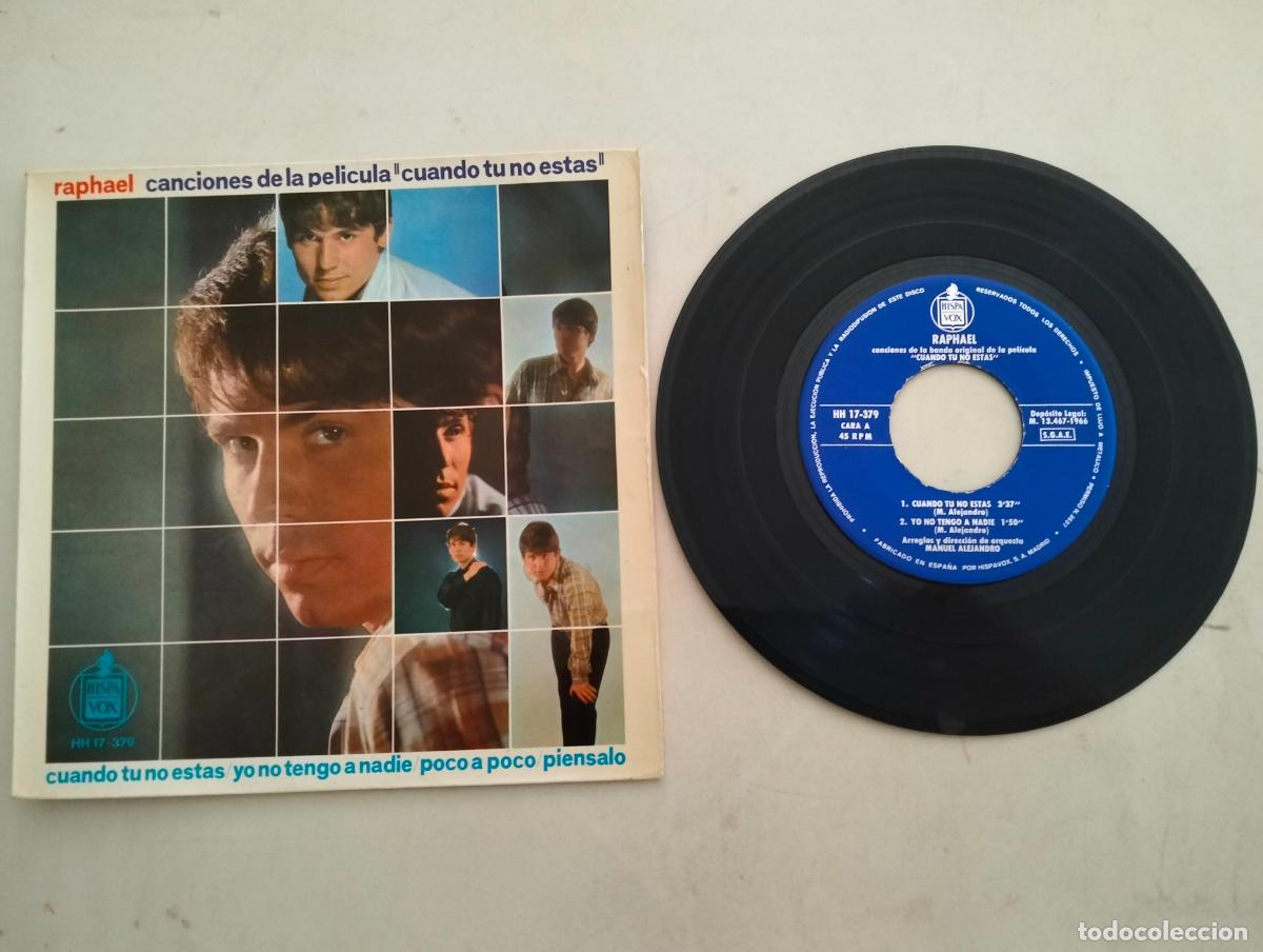 Discos de vinilo: DISCO SINGLE, RAPHAEL, CUANDO TU NO ESTAS