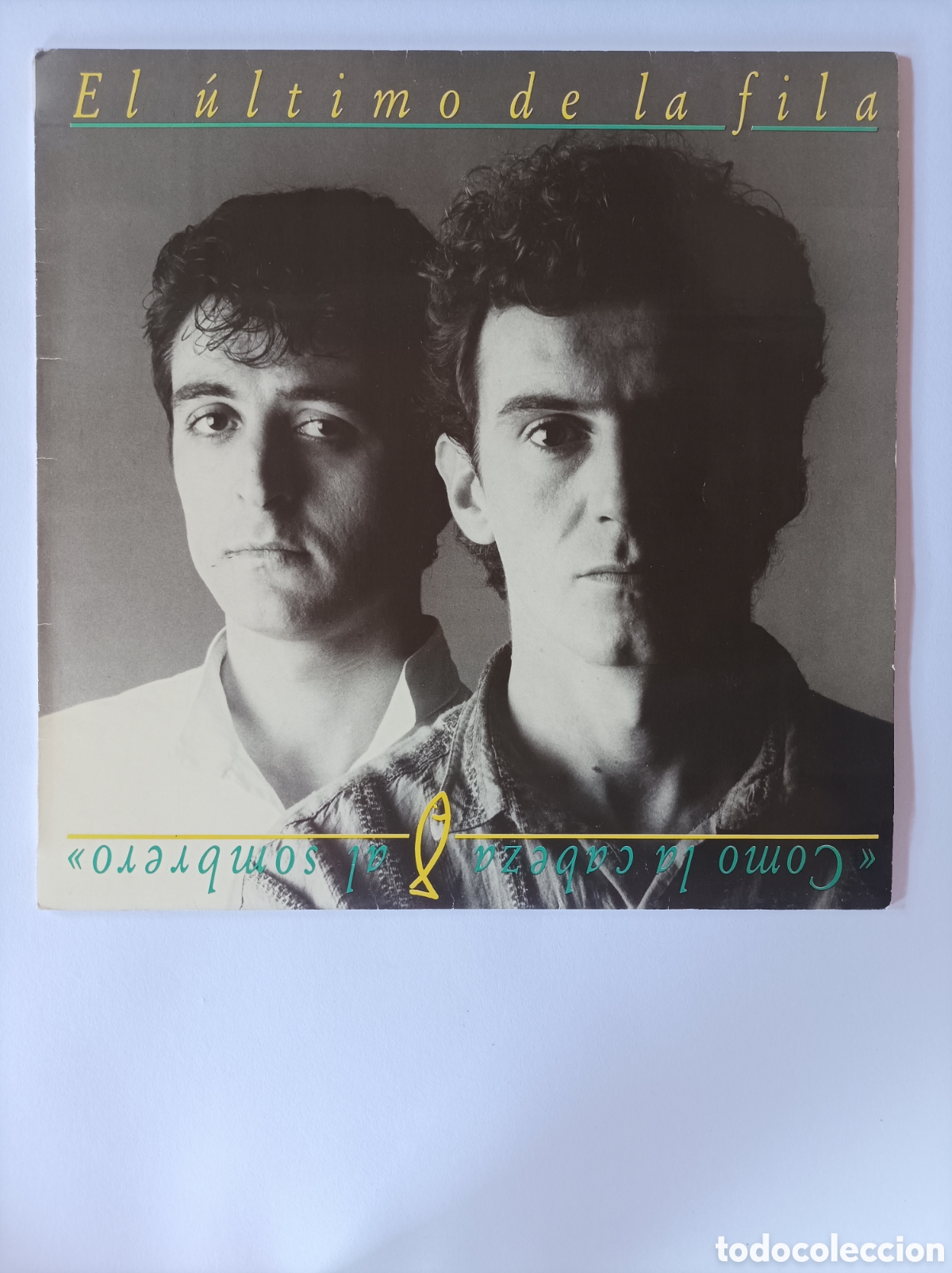 Discos de vinilo: EL &Uacute;LTIMO DE LA FILA. COMO LA CABEZA AL SOMBRERO. EXCELENTE ESTADO. DISCO VINILO.