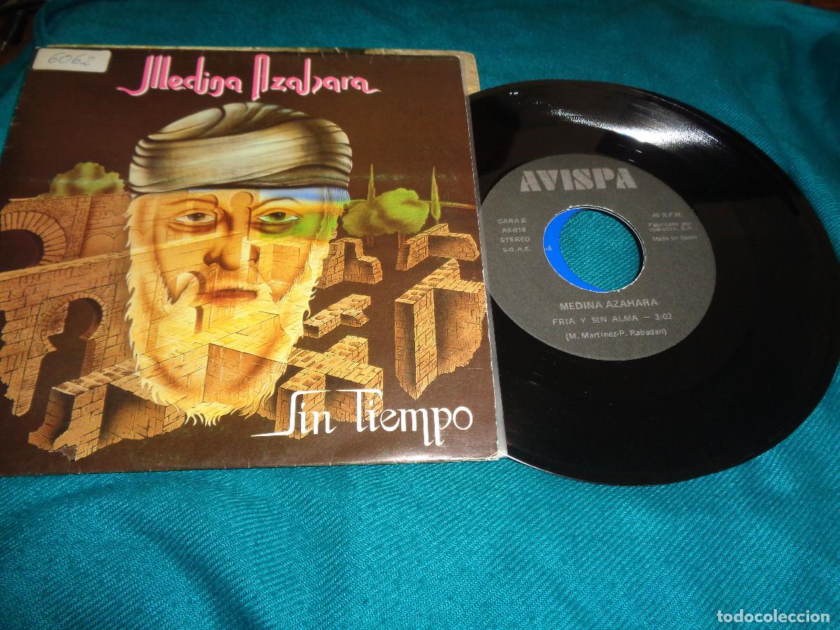 Discos de vinilo: MEDINA AZAHARA. SIN TIEMPO / TODO TIENE SU FIN. AVISPA, 1992. IMPECABLE