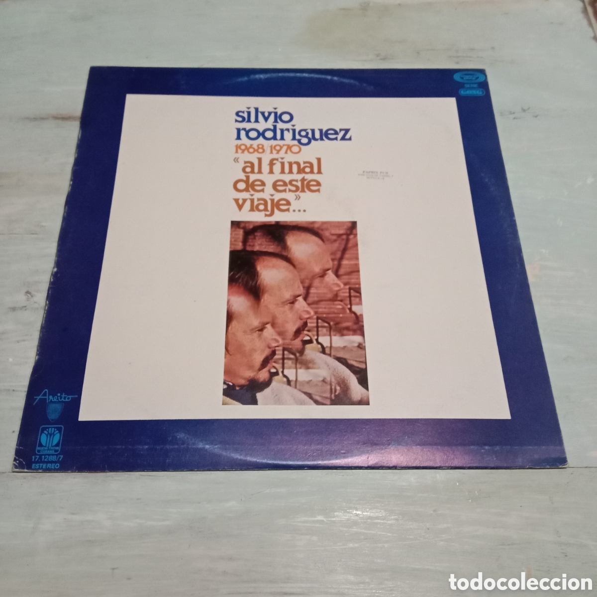 Discos de vinilo: SILVIO RODR&Iacute;GUEZ - 1968/1970 &rdquo;AL FINAL DE ESTE VIAJE...&rdquo; - LP
